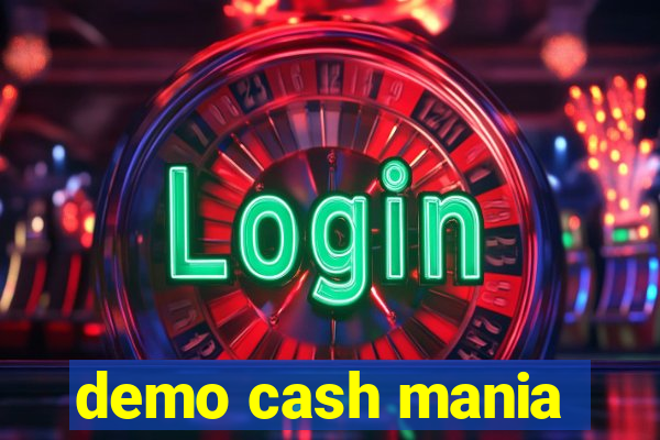 demo cash mania